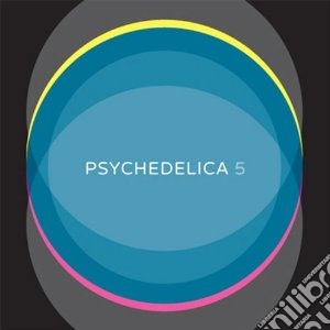 Psychedelica 5 (2 Cd) cd musicale di Artisti Vari