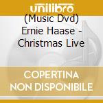 (Music Dvd) Ernie Haase - Christmas Live cd