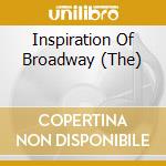 Inspiration Of Broadway (The) cd
