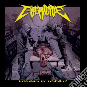 Chemicide - Episodes Of Insanity cd musicale di Chemicide