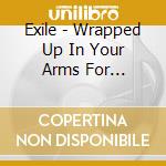 Exile - Wrapped Up In Your Arms For Christma S cd
