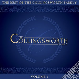 Collingsworth Family - Best Of The Collingsworth Fami cd musicale di Collingsworth Family
