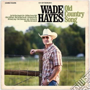 Wade Hayes - Old Country Song cd musicale di Hayes Wade