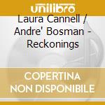 Laura Cannell / Andre' Bosman - Reckonings cd musicale di Laura Cannell / Andre' Bosman