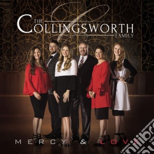 Collingsworth Family (The) - Mercy & Love cd musicale di Collingsworth Family