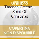 Taranda Greene - Spirit Of Christmas cd musicale
