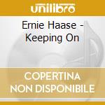 Ernie Haase - Keeping On cd