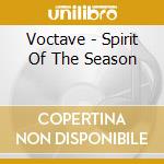 Voctave - Spirit Of The Season cd