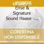 Ernie & Signature Sound Haase - Decades Of Love (2 Cd) cd