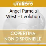 Angel Pamela West - Evolution cd