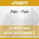 Pain - Pain cd