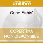Gone Fishin' cd