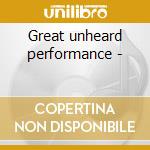 Great unheard performance - cd