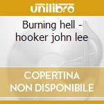 Burning hell - hooker john lee cd