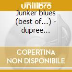 Junker blues (best of...) - dupree champion jack cd