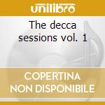 The decca sessions vol. 1 cd