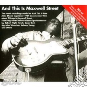 And this is maxwell street cd musicale di Artisti Vari