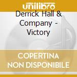 Derrick Hall & Company - Victory cd