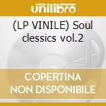 (LP VINILE) Soul clessics vol.2 cd