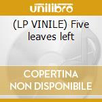 (LP VINILE) Five leaves left cd