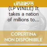 (LP VINILE) It takes a nation of millions to hold cd