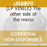(LP VINILE) The other side of the mirror cd
