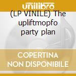 (LP VINILE) The upliftmopfo party plan cd