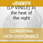 (LP VINILE) In the heat of the night cd