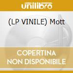 (LP VINILE) Mott cd