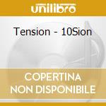Tension - 10Sion cd