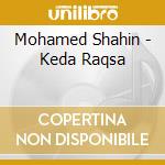 Mohamed Shahin - Keda Raqsa cd