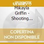 Mikayla Griffin - Shooting Arrows At The Moon cd