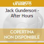 Jack Gunderson - After Hours cd