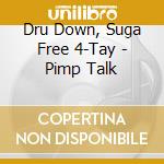 Dru Down, Suga Free 4-Tay - Pimp Talk cd