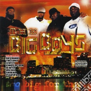 Big Boys (The) - Too Big For That cd musicale di Big Boys (The)