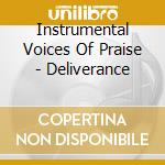 Instrumental Voices Of Praise - Deliverance cd