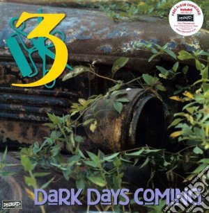 (LP VINILE) Dark days are coming lp vinile di THREE