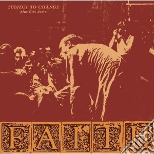 (LP Vinile) Faith - Subject To Change Plus First Demo lp vinile di Faith
