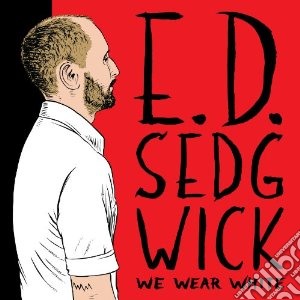 (LP Vinile) Edie Sedgwick - We Wear White lp vinile di Edie Sedgwick