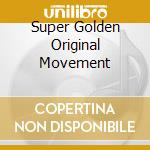 Super Golden Original Movement cd