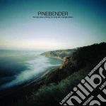 Pinebender - High Price Of Living Too Long With A Sin cd