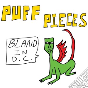 (LP Vinile) Puff Pieces - Bland In D.c. lp vinile di Puff Pieces