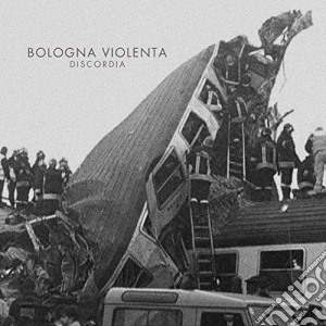 Bologna Violenta - Discordia cd musicale di Violenta Bologna