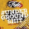 Dj Fede Feat. Italia - Underground Shit Collection (2 Cd) cd