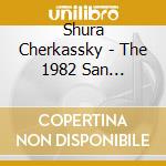 Shura Cherkassky - The 1982 San Francisco Recital cd