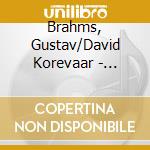 Brahms, Gustav/David Korevaar - Variations For Solo Piano cd musicale di Brahms, Gustav/David Korevaar