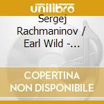 Sergej Rachmaninov / Earl Wild - Earl Wild: Rachmaninov (2 Cd) cd musicale