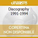 Discography 1991-1994 cd