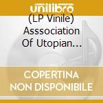 (LP Vinile) Asssociation Of Utopian Hologram Swallowers (The) (7') vinile