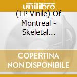 (LP Vinile) Of Montreal - Skeletal Lamping (2 Lp) lp vinile di Montreal Of